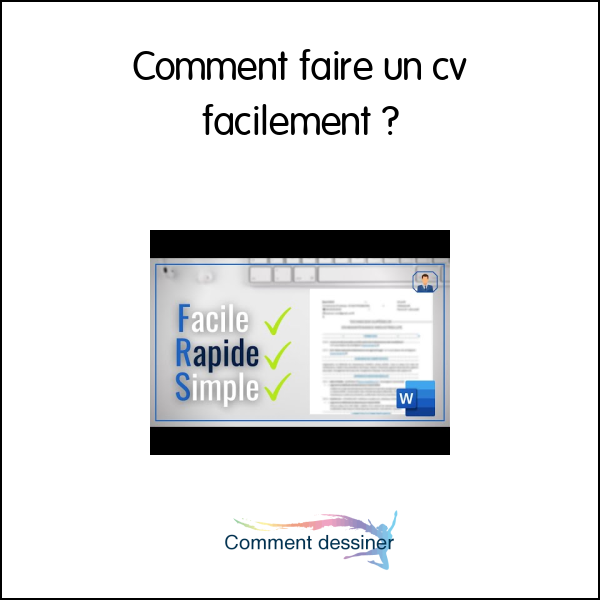 Comment faire un cv facilement